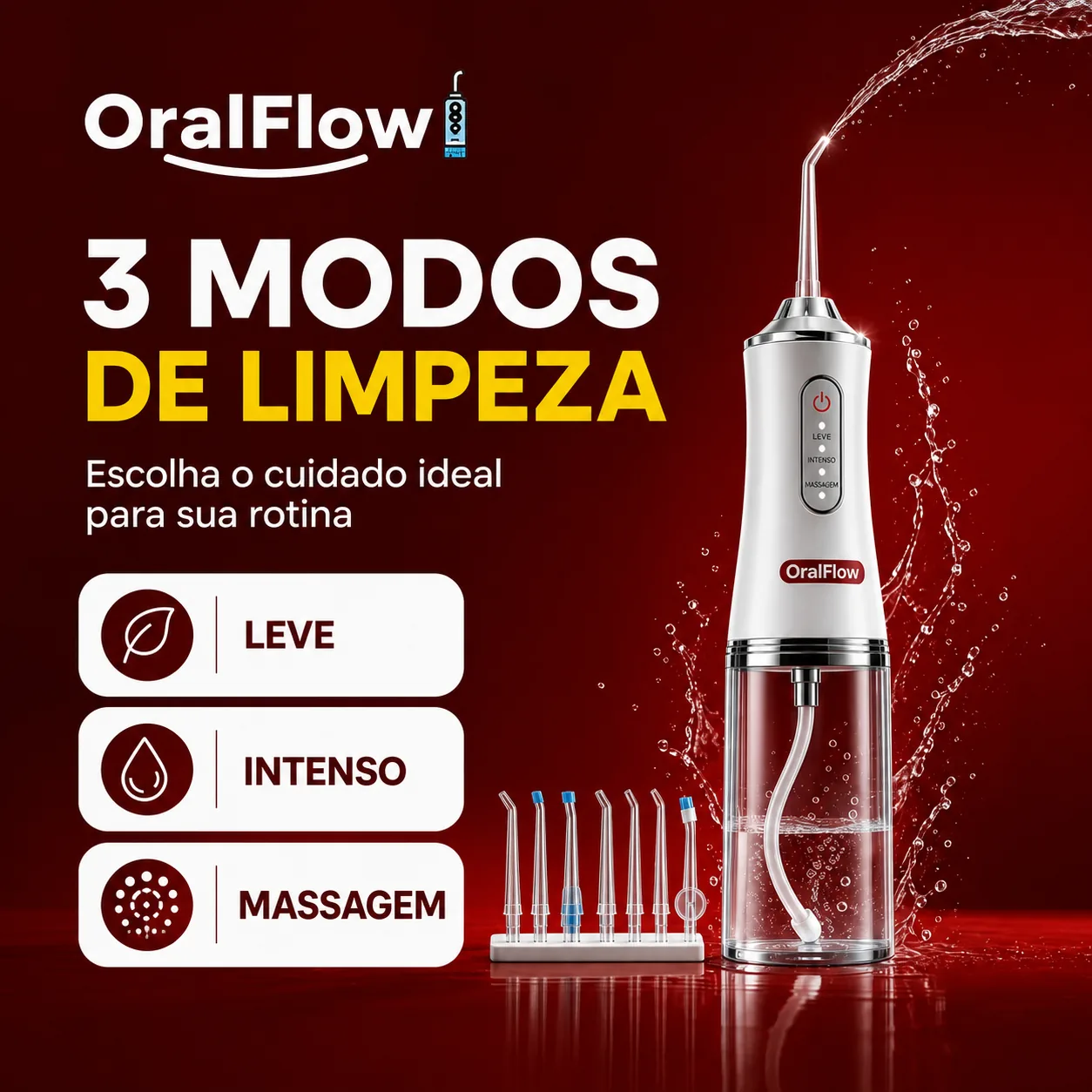 3 modos de limpeza do OralFlow — leve, intenso e massagem